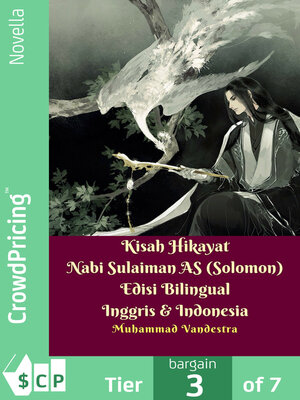 cover image of Kisah Hikayat Nabi Sulaiman AS (Solomon) Edisi Bilingual Inggris & Indonesia